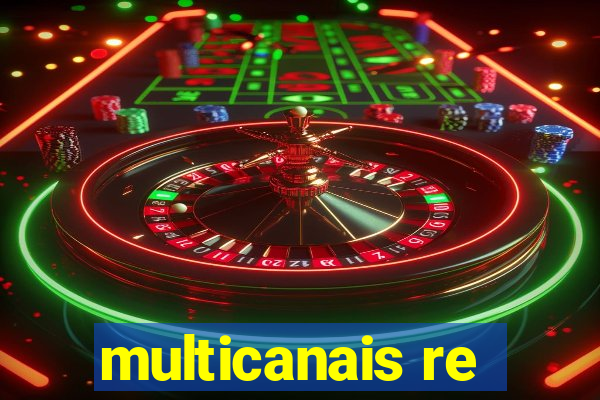 multicanais re